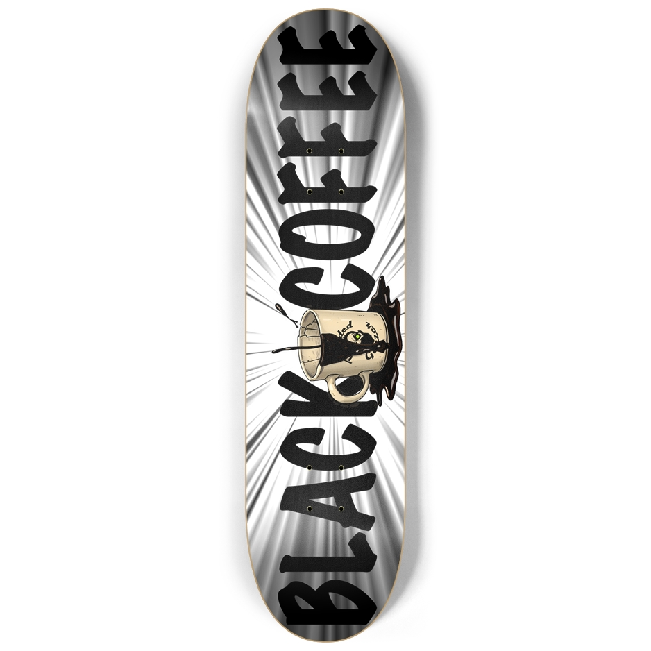 Black Coffee (Blk) - Skateboard Deck