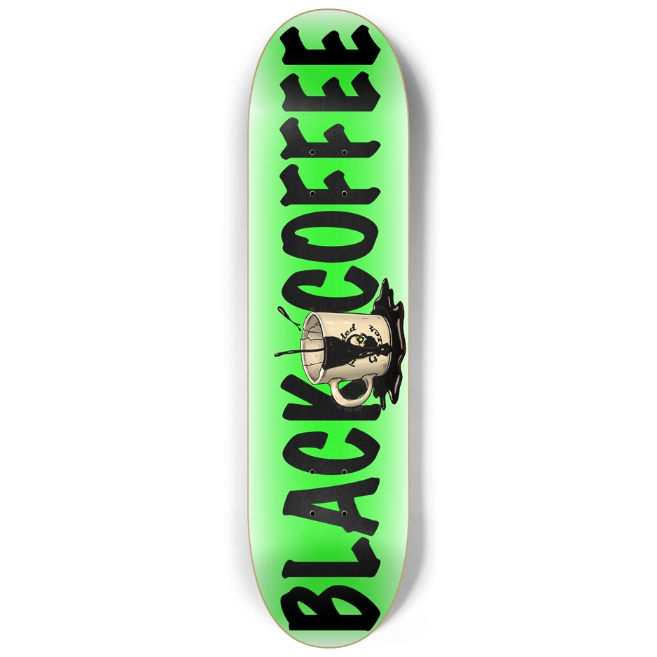 Black Coffee (Grn) - Skateboard Deck